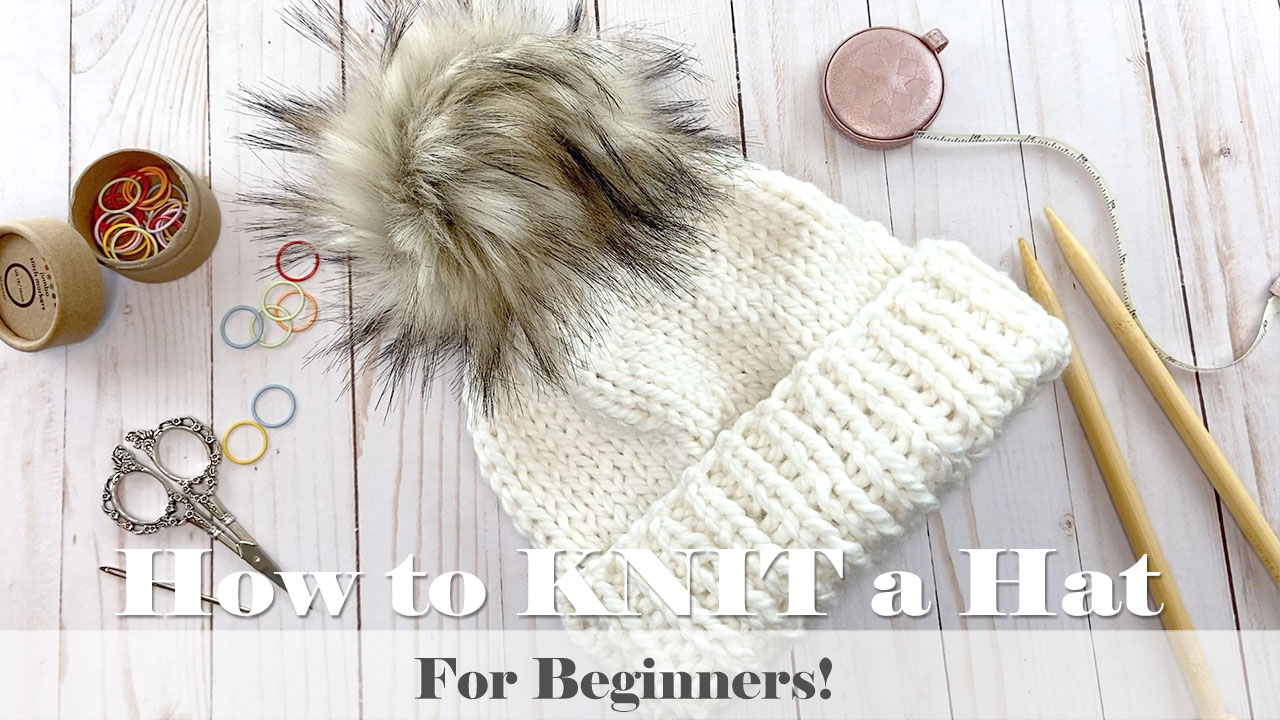 How to Knit a Hat for Beginners // TUTORIAL - Confessions of a Homeschooler