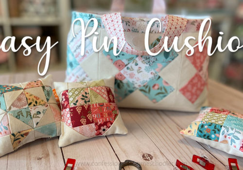 Easy Quilty Pin Cushion Tutorial! - Confessions of a Homeschooler
