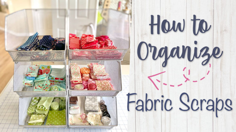 How to Organize Your Fabric Scraps - Confessions of a Homeschooler