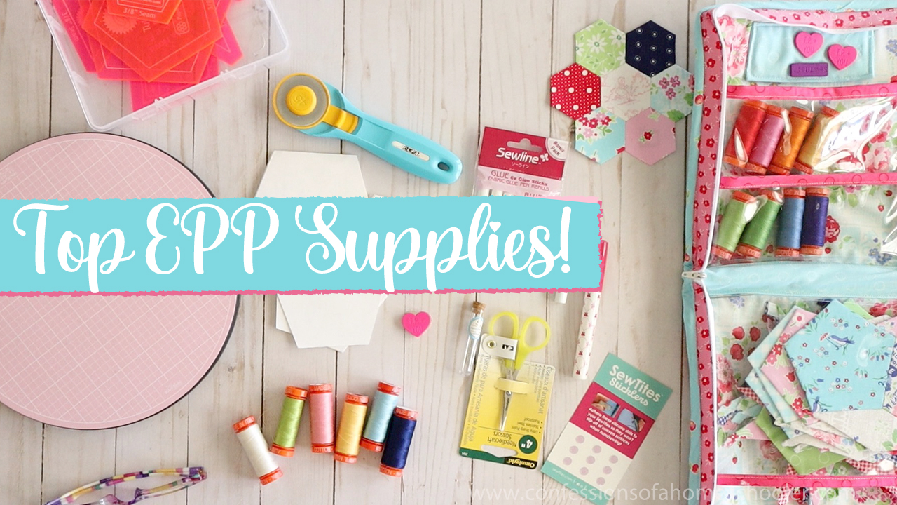 My Favorite English Paper Piecing Supplies! (Let's EPP!) - Confessions of a  Homeschooler