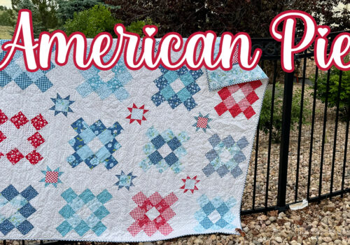 American Pie Patriotic Quilt Pattern (Beginner-Friendly!)