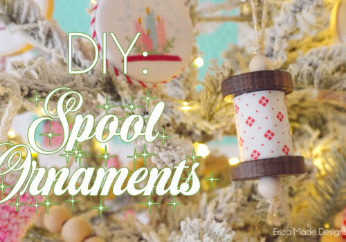 EASY Holiday Spools – DIY Fabric Ornaments!