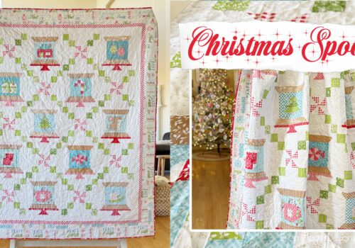 Christmas Spools Quilt Pattern and NEW Holiday Fabric Line!