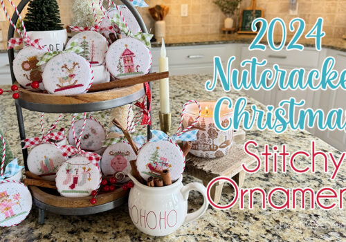 2024 Nutcracker Stitchy Ornaments! (Easy Cross Stitch!)