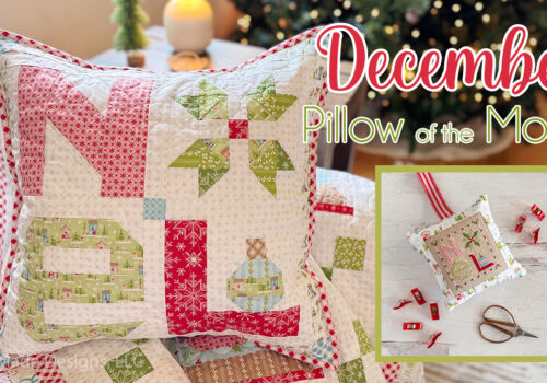 December Pillow of the Month (Quilt, Cross Stitch, and Stickers!)